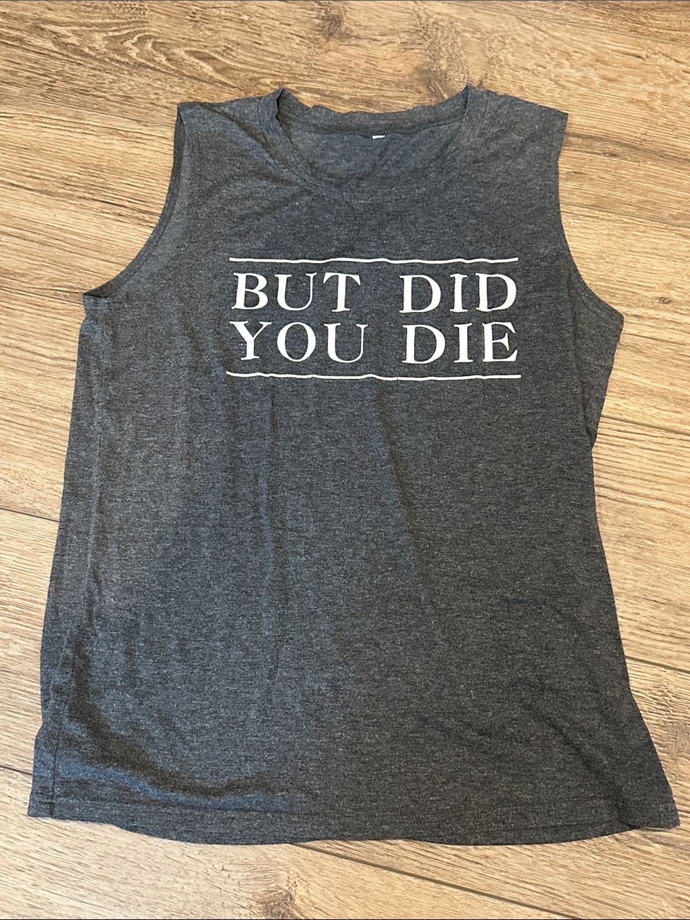 But Did You Die Graphic Muscle Tee - Heather Grey Charcoal/White